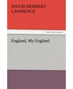 England, My England - D. H. (David Herbert) Lawrence