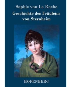 Geschichte des Fräuleins von Sternheim - Sophie Von La Roche