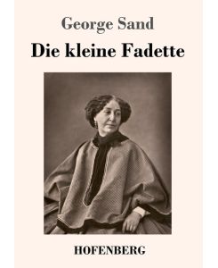 Die kleine Fadette - George Sand, Johanna Möllenhoff