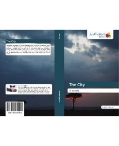 The City A novella - Stephen Hjellum