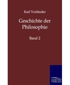 Geschichte der Philosophie Band 2 - Karl Vorländer