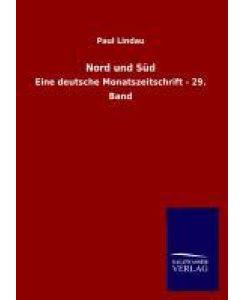 Nord und Süd Eine deutsche Monatszeitschrift - 29. Band - Paul Lindau