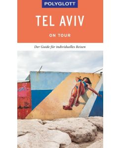POLYGLOTT on tour Reiseführer Tel Aviv Mit dem Touren-Guide das Land entdecken - Susanne Asal