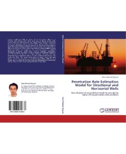 Penetration Rate Estimation Model for Directional and Horizontal Wells Rate of penetration prediction model by considering many drilling parameters and conditions - Reza Ettehadi Osgouei