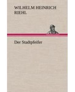 Der Stadtpfeifer - Wilhelm Heinrich Riehl