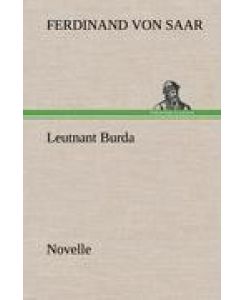 Leutnant Burda Novelle - Ferdinand Von Saar