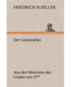 Der Geisterseher Aus den Memoires des Grafen von O** - Friedrich Schiller