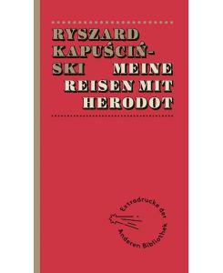 Meine Reisen mit Herodot - Ryszard Kapuscinski, Martin Pollack