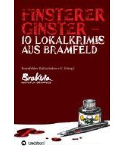 Finsterer Ginster 10 Lokalkrimis aus Bramfeld - Britta Sominka, Hannelore Zuschlag