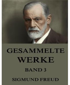 Gesammelte Werke, Band 3 - Sigmund Freud
