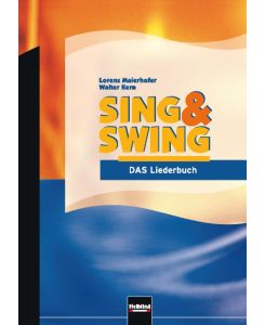 Sing & Swing - DAS Liederbuch / ALTE Ausgabe Ausgabe Deutschland