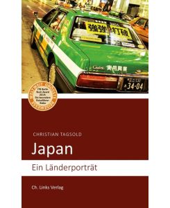 Japan Ein Länderporträt - Christian Tagsold