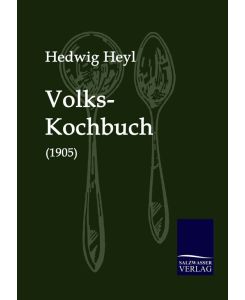 Volks-Kochbuch (1905) - Hedwig Heyl