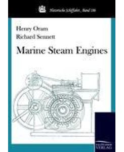 Marine Steam Engines - Richard Sennett, Henry Oram