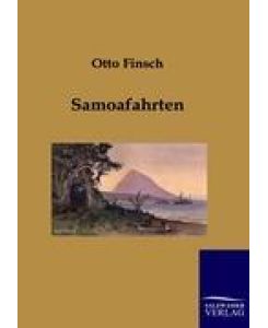 Samoafahrten - Otto Finsch
