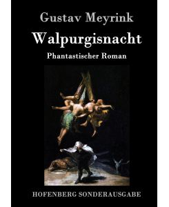 Walpurgisnacht Phantastischer Roman - Gustav Meyrink