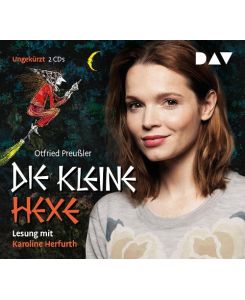 Die kleine Hexe Ungekürzte Lesung mit Karoline Herfurth - Otfried Preußler, Karoline Herfurth, Winnie Gebhardt