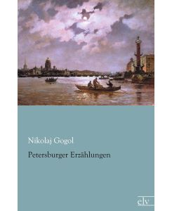 Petersburger Erzählungen - Nikolaj Gogol