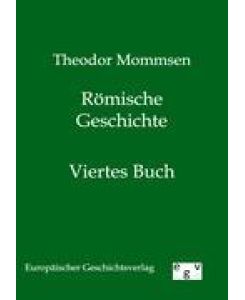 Römische Geschichte Viertes Buch - Theodor Mommsen