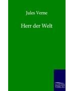 Herr der Welt - Jules Verne