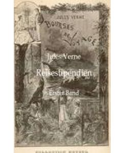 Reisestipendien Erster Band - Jules Verne