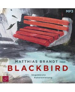 Blackbird Roman - Matthias Brandt, Matthias Brandt