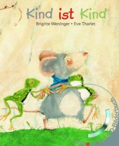Kind ist Kind (Buch mit DVD) - Brigitte Weninger, Eve Tharlet