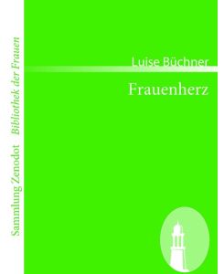 Frauenherz - Luise Büchner