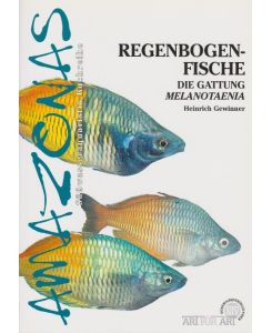 Regenbogenfische Die Gattung Melanotaenia - Heinrich Gewinner