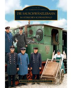 Die Sauschwänzlebahn im südlichen Schwarzwald - Bernhard Prillwitz, Dietrich Reimer