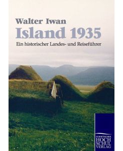 Island 1935 Ein historischer Landes- und Reiseführer