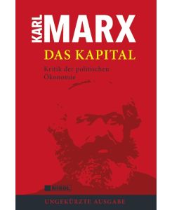 Das Kapital Kritik der politischen Ökonomie (ungekürzte Ausgabe) - Karl Marx