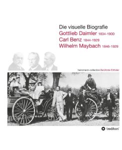 Die visuelle Biografie Daimler Benz Maybach heinzmann collection Berühmte Erfinder - Sieger Heinzmann
