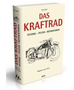 Das Kraftrad Technik - Pflege - Reparaturen - Kurt Mair
