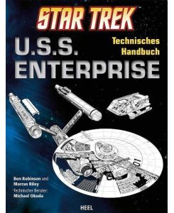 Star Trek U. S. S. Enterprise Technisches Handbuch - Ben Robinson, Marcus Riley