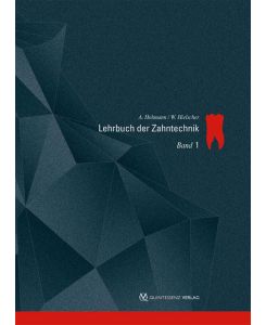 Lehrbuch der Zahntechnik 1 Anatomie, Kieferorthopädie - Arnold Hohmann, Werner Hielscher