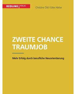 Zweite Chance Traumjob - Christine Öttl, Gitte Härter