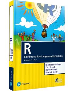 R Einführung durch angewandte Statistik - Herbert Nagel, Reinhold Hatzinger, Kurt Hornik, Marco Maier