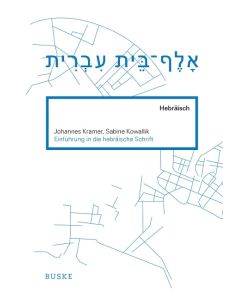 Einführung in die hebräische Schrift - Johannes Kramer, Sabine Kowallik