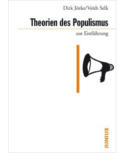 Theorien des Populismus zur Einführung - Dirk Jörke, Veith Selk