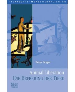 Animal Liberation. Die Befreiung der Tiere Animal Liberation. Second Edition - Peter Singer, Claudia Schorcht