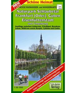 Große Radwander- und Wanderkarte Naturpark Schlaubetal, Frankfurt (Oder), Guben, Eisenhüttenstadt und Umgebung Ausflüge zwischen Lieberose, Friedland, Beeskow, Lebus, Müllrose sowie Rzepin, Cybinka und Gubin. 1:50 000
