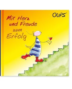 Oups Buch - Mit Herz und Freude zum Erfolg - Kurt Hörtenhuber, Günter Bender