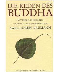Die Reden des Buddha Mittlere Sammlung - Gautama Buddha, Karl Eugen Neumann