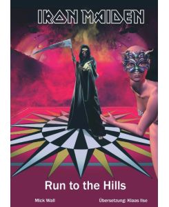 Run To The Hills Die offizielle Biographie von Iron Maiden - Mick Wall, Klaas Ilse