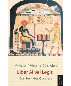 Liber Al vel Legis Das Buch des Gesetzes - Aleister Crowley, Aiwass Aiwass