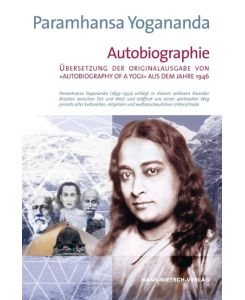 Autobiographie Autobiography of a Yogi - Paramhansa Yogananda, Marie-Therese Hartogs, Ursula Rahn-Huber