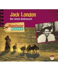 Jack London Der letzte Goldrausch - Maja Nielsen, Rolf Schult, Martin Bross, Anja Niederfahrenhorst