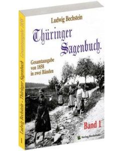 Thüringer Sagenbuch 1 - Ludwig Bechstein