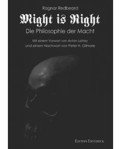 Might is Right Die Philosophie der Macht - Ragnar Redbeard